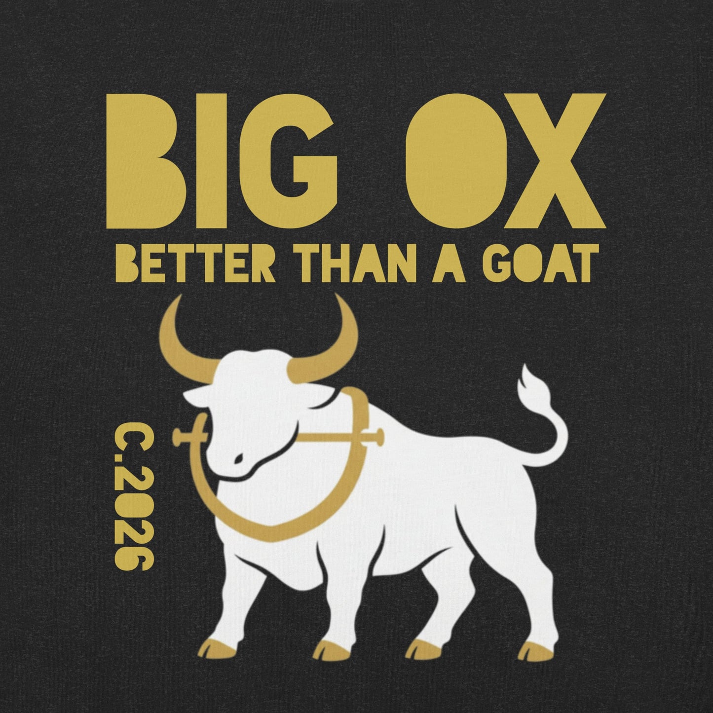 It's A Nelson BIG OX EVERYDAY TEE | Better Than A GOAT 2