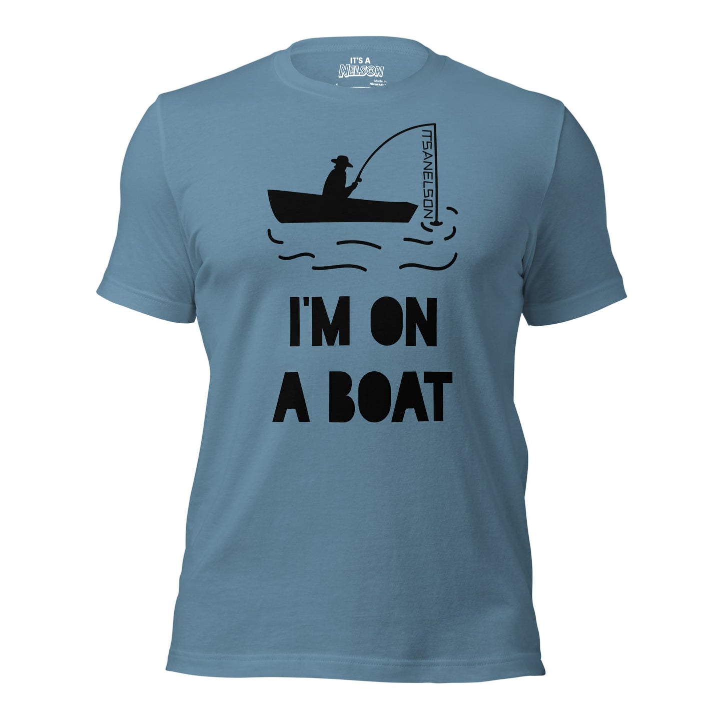 It's A Nelson T-SHIRT S I'M ON A BOAT | Unisex T-Shirt